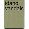 Idaho Vandals door Ronald Cohn