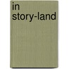 In Story-Land door Elizabeth Harrison