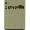 In Zanesville door Jo Ann Beard