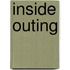 Inside Outing