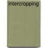 Intercropping door Ronald Cohn