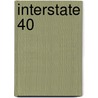 Interstate 40 by Ronald Cohn