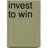 Invest to Win door Toni Turner