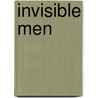 Invisible Men door Becky Pettit
