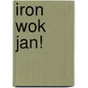 Iron Wok Jan! door Shinji Saijo