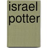 Israel Potter door Professor Herman Melville