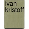 Ivan Kristoff door Nethanel Willy