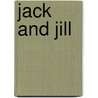 Jack And Jill by Louisa May Alcott