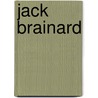 Jack Brainard by John W. Yoes