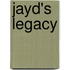 Jayd's Legacy