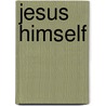 Jesus Himself door Marcus Loane