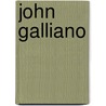 John Galliano door Ronald Cohn