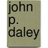 John P. Daley