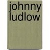 Johnny Ludlow door Henry Wood