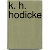 K. H. Hodicke by G. Fassbender
