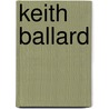 Keith Ballard door Ronald Cohn