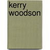 Kerry Woodson by Adam Cornelius Bert