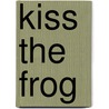Kiss The Frog door Melissa Lagonegro