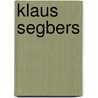 Klaus Segbers by Adam Cornelius Bert