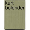 Kurt Bolender by Ronald Cohn