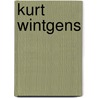 Kurt Wintgens by Ronald Cohn