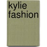 Kylie Fashion by Kylie Minogue