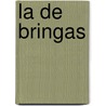 La De Bringas by Benito P�Rez Gald�S