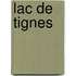 Lac De Tignes