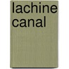 Lachine Canal door Ronald Cohn