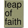 Leap of Faith by Queen Noor