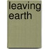 Leaving Earth