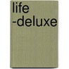 Life -Deluxe by Nvt.