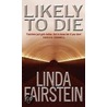 Likely to Die by Linda Fairstein