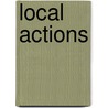 Local Actions by Melissa Checker