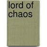 Lord of Chaos door Robbert Jordan