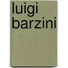 Luigi Barzini door Enzo Magri