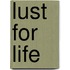 Lust for Life