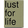 Lust for Life door Jeri Smith-Ready