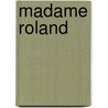 Madame Roland door John Stevens Cabot Abbott