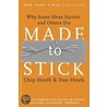 Made To Stick by Dan Heath