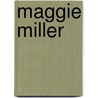 Maggie Miller by Mary Jane Holmes