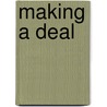 Making A Deal by Rob Waring