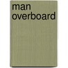 Man Overboard door Dan Buckley