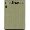 Medi-cross Ii door John Mcleod