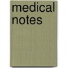 Medical Notes door Bruce Y. Lee