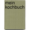 Mein Kochbuch by Joannes Eleftheriou