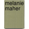 Melanie Maher by Nethanel Willy