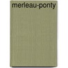 Merleau-Ponty door Jack Reynolds