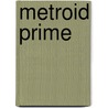 Metroid Prime door Ronald Cohn