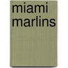 Miami Marlins by Bo Smolka